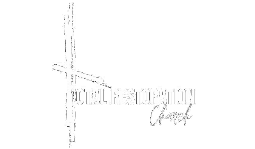 Total Restoration Church