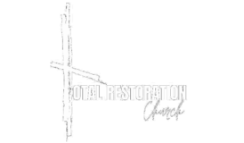 Total Restoration Church